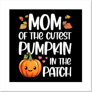 Mom Of Cutest Pumpkin In The Patch Halloween Posters and Art